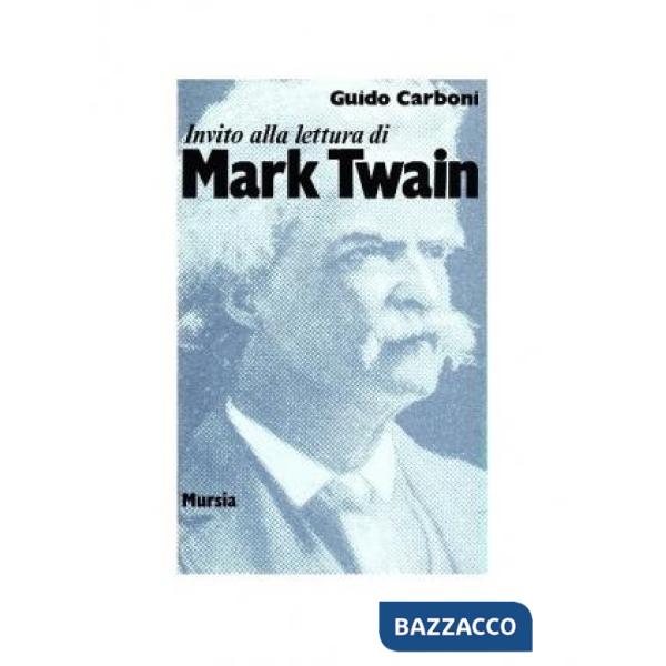 Invito alla lettura di Mark Twain