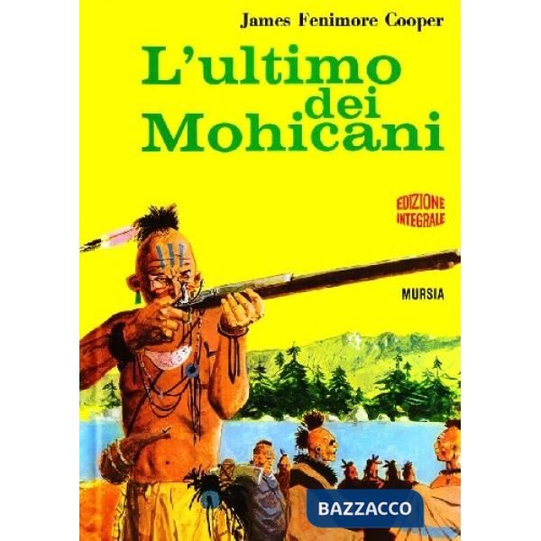 Ultimo dei mohicani (L')