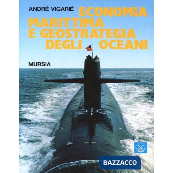 Economia marittima e geostrategia degli oceani