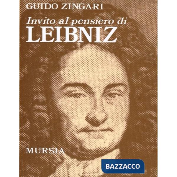 Invito al pensiero di Leibniz