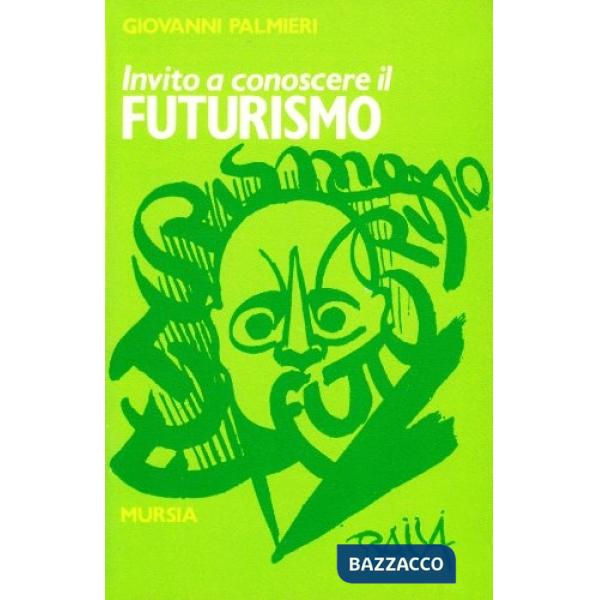Invito a conoscere il futurismo