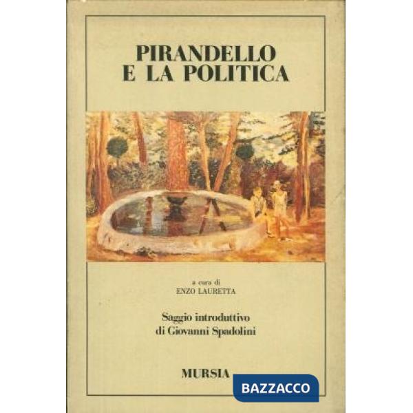 Pirandello e la politica