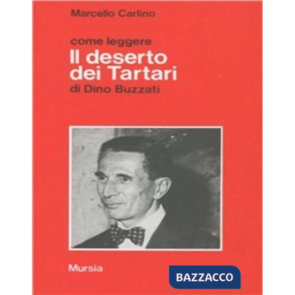 Come leggere «Il deserto dei tartari» di Dino Buzzati