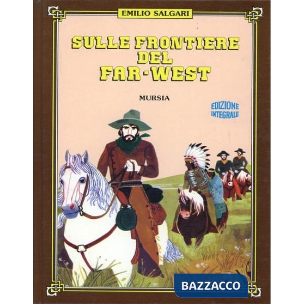 Sulle frontiere del Far West