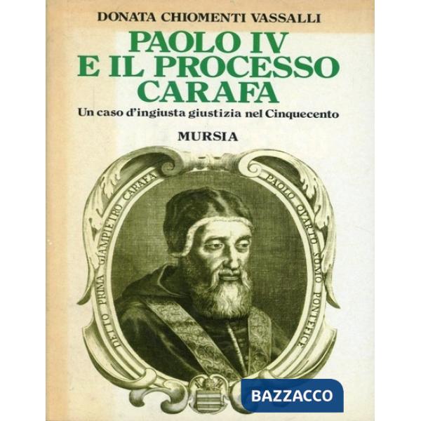 Paolo IV e il processo Carafa. Un caso di ingiusta giustizia nel Cinquecento
