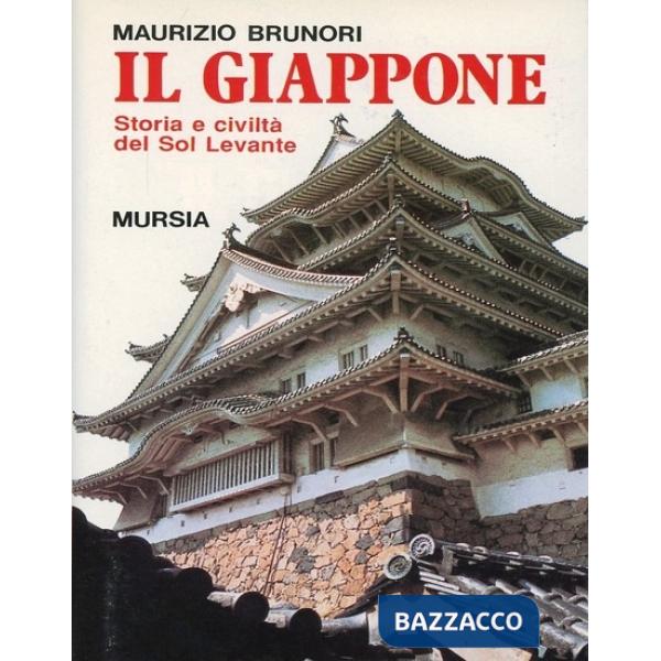 Giappone. Storia e civiltà del sol levante (Il)