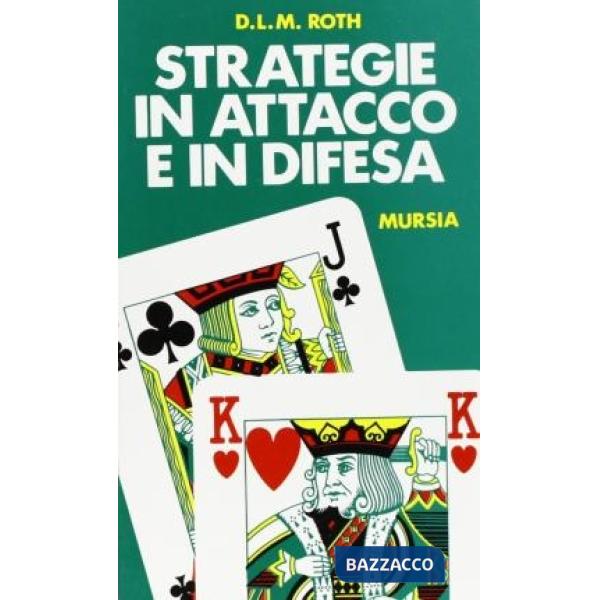 Strategie in attacco e in difesa