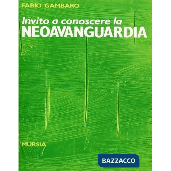 Invito a conoscere la neoavanguardia
