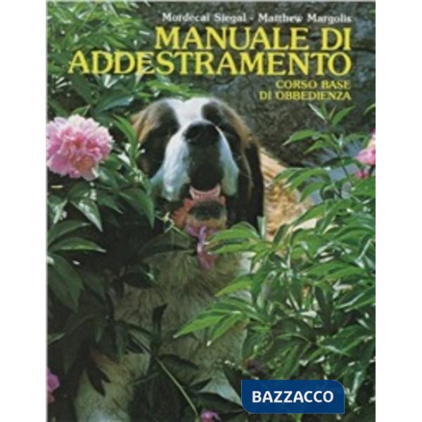 Manuale di addestramento. Corso base di obbedienza