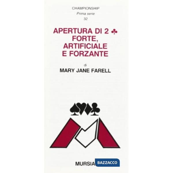 Apertura di 2 forte, artificiale e forzante