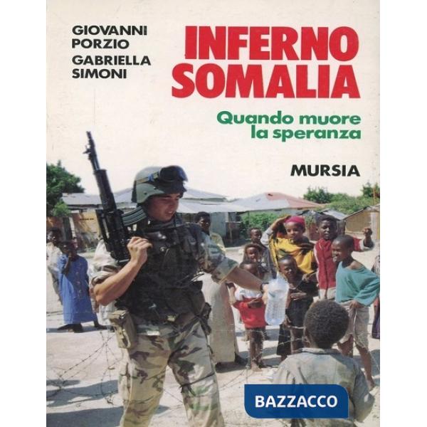 Inferno Somalia. Quando muore la speranza