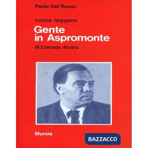 Come leggere «Gente in Aspromonte» di Corrado Alvaro