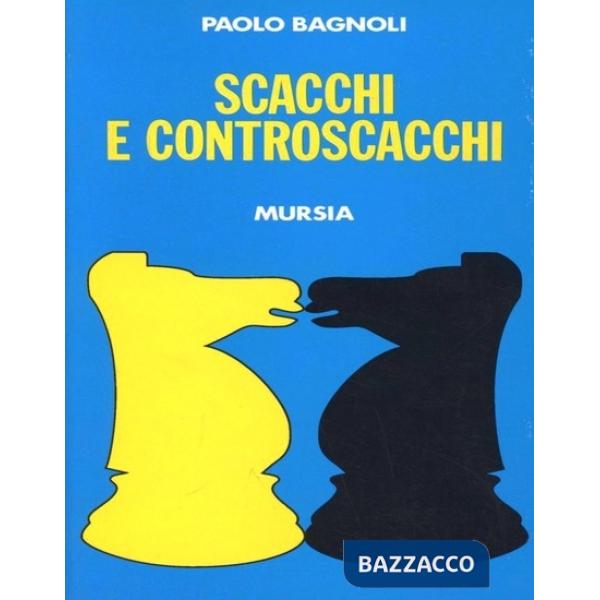 Scacchi e controscacchi
