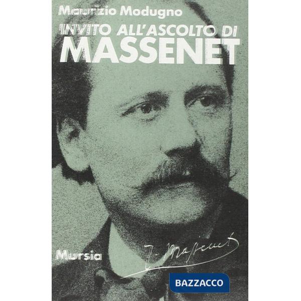 Invito all'ascolto di Jules Massenet