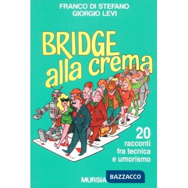 Bridge alla crema