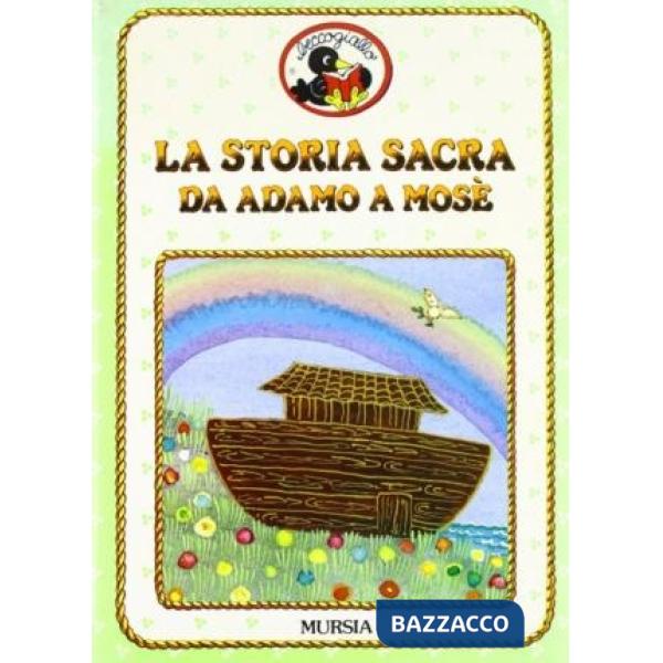 Storia sacra da Adamo a Mosè (La)