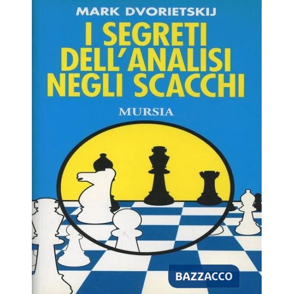 Segreti dell'analisi negli scacchi (I)