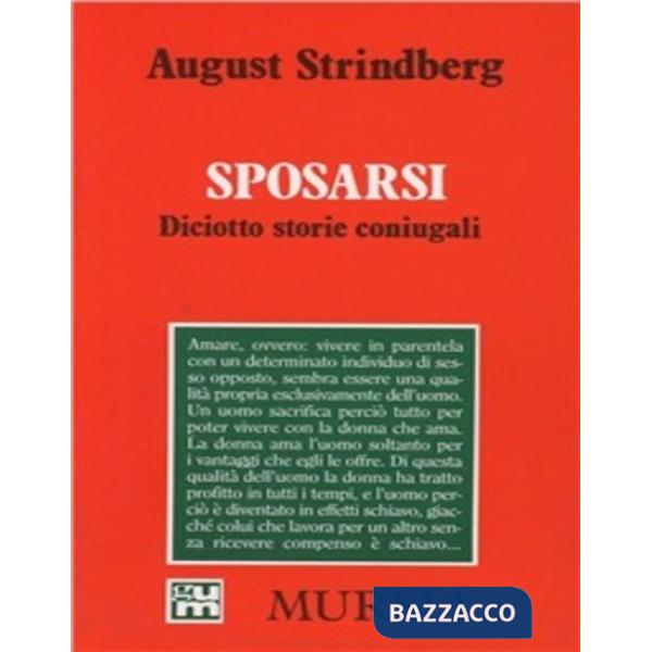 Sposarsi. Diciotto storie coniugali