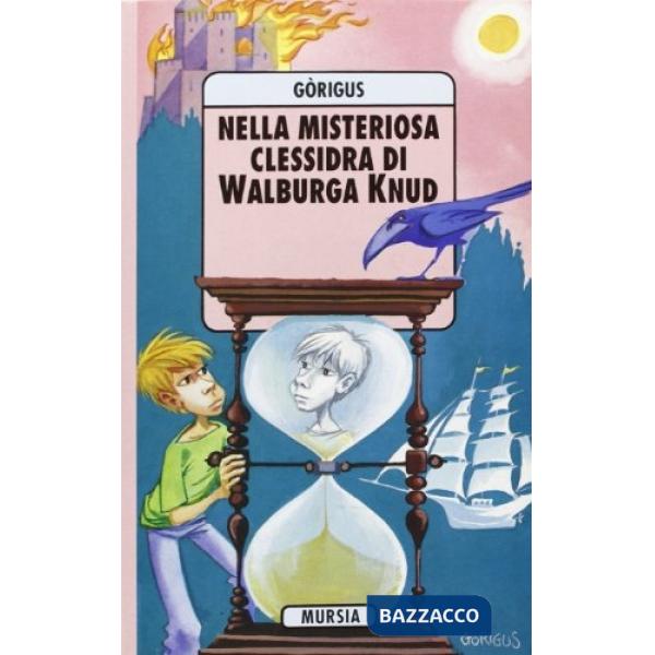 Nella misteriosa clessidra di Walburga Knud