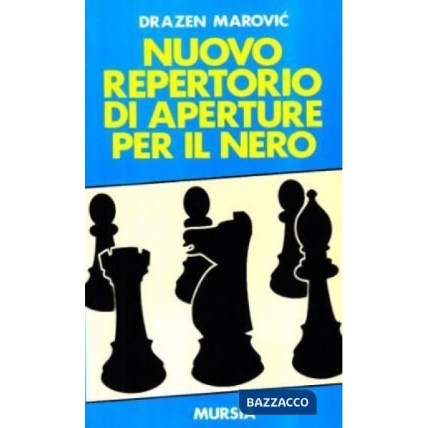 Nuovo repertorio di aperture per il nero
