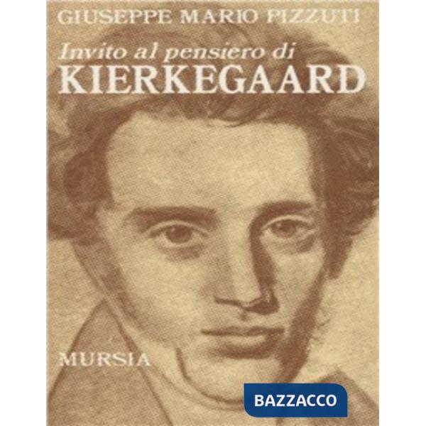 Invito al pensiero di Kierkegaard
