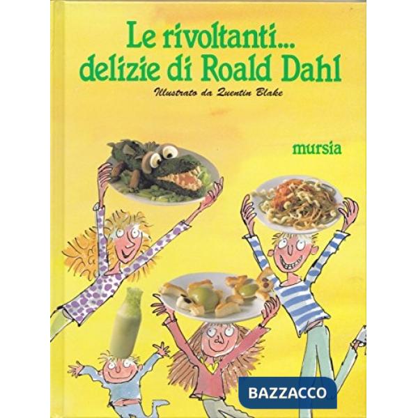 Rivoltanti... Delizie di Roald Dahl (Le)