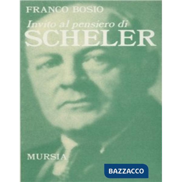 Invito al pensiero di Scheler