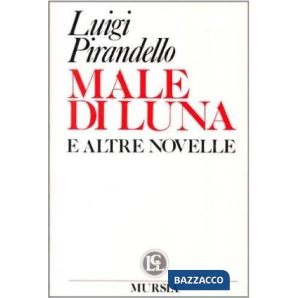 Male di luna e altre novelle