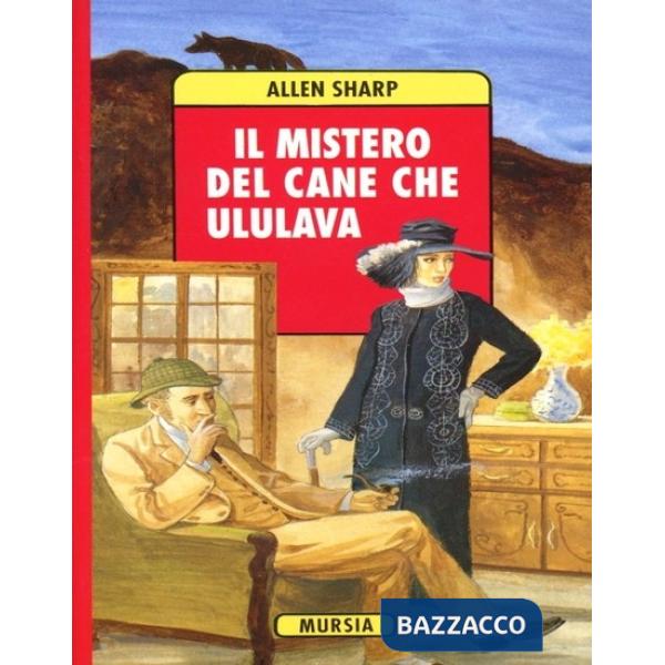 Mistero del cane che ululava (Il)