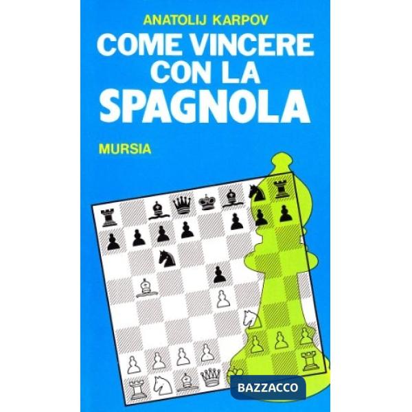 Come vincere con la spagnola