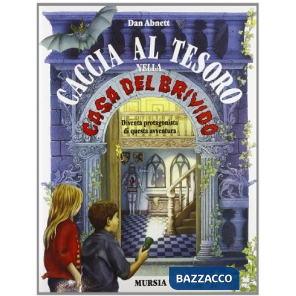 Caccia al tesoro nella casa del brivido. Diventa protagonista di questa avventura