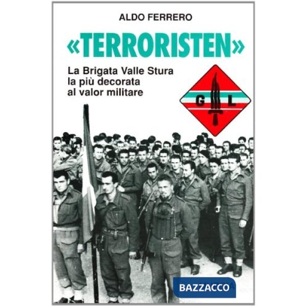 Terroristen. La Brigata valle Stura la più decorata al valor militare