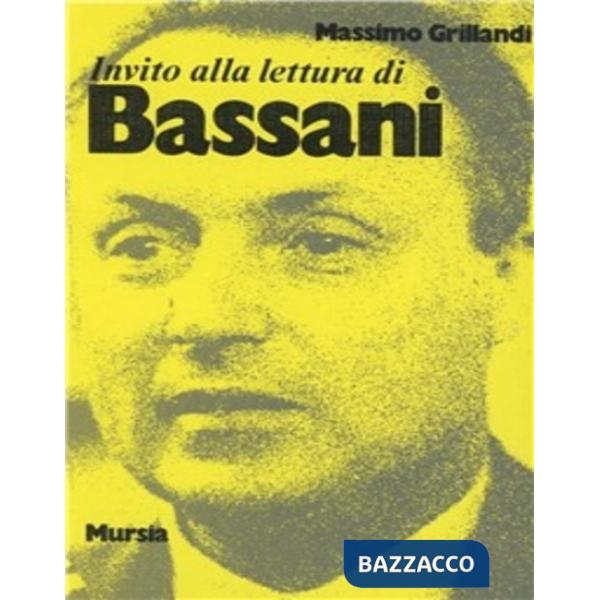 Invito alla lettura di Giorgio Bassani