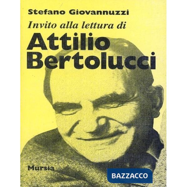 Invito alla lettura di Attilio Bertolucci