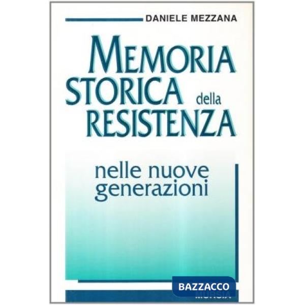 Memoria storica della Resistenza nelle nuove generazioni