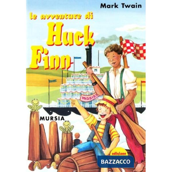 Avventure di Huck Finn (Le)