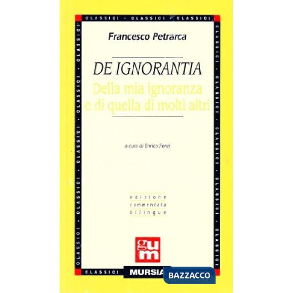 De ignorantia. Della mia ignoranza e di quella di molti altri