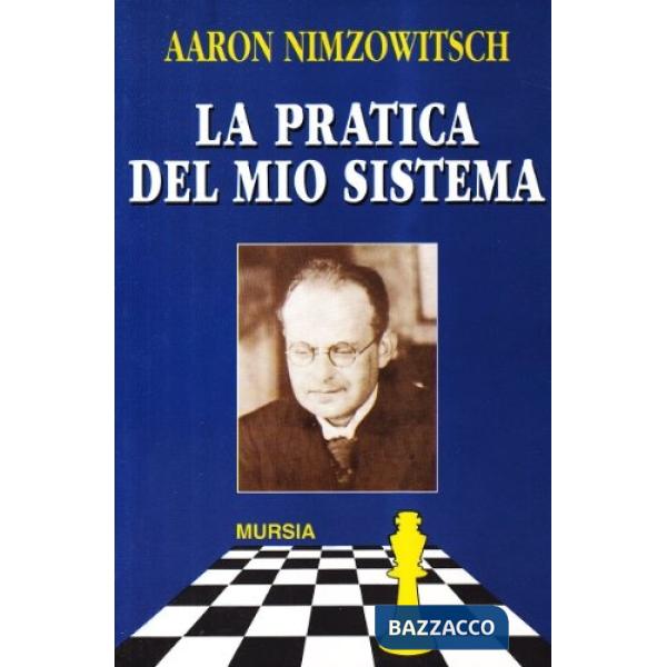 Pratica del mio sistema (La)