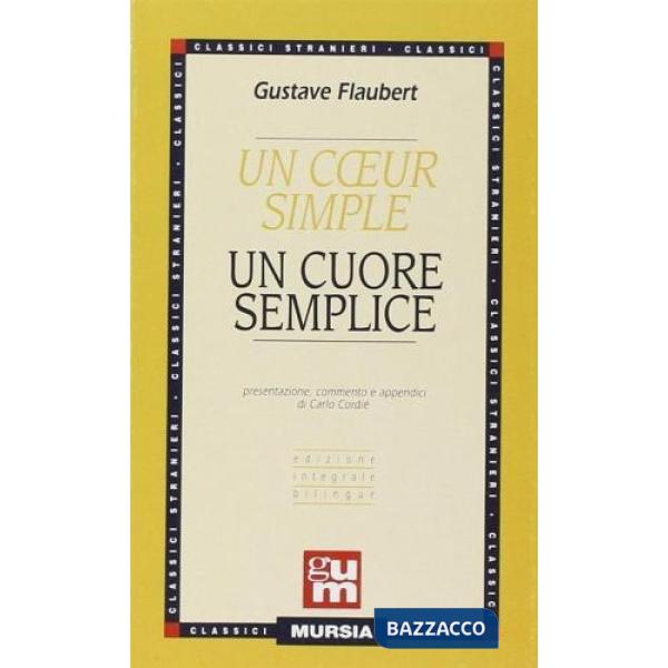 Coeur simple-Un cuore semplice. Ediz. bilingue (Un)