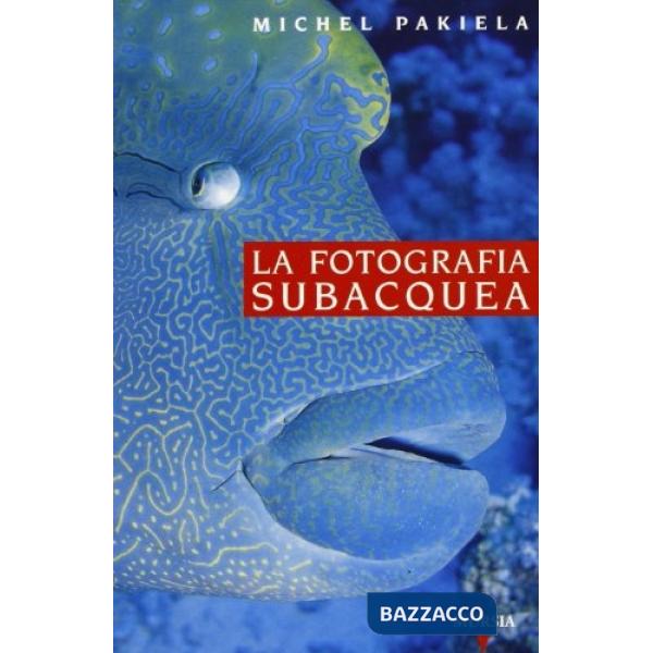 Guida Vagnon. La fotografia subacquea
