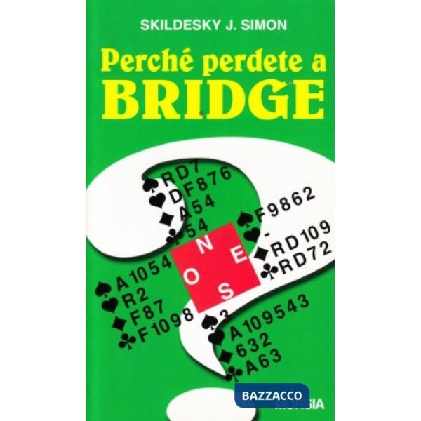 Perché perdete a bridge