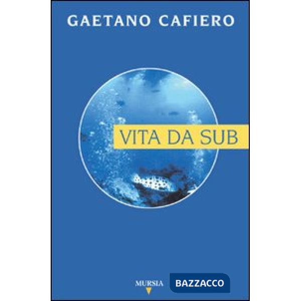 Vita da sub