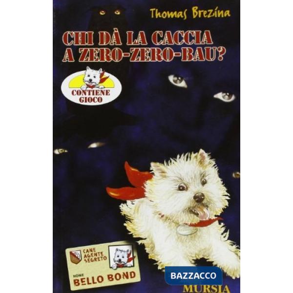 Chi dà la caccia a Zero-Zero Bau?