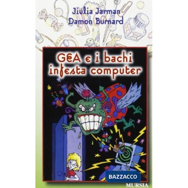 Gea e i bachi infesta computer