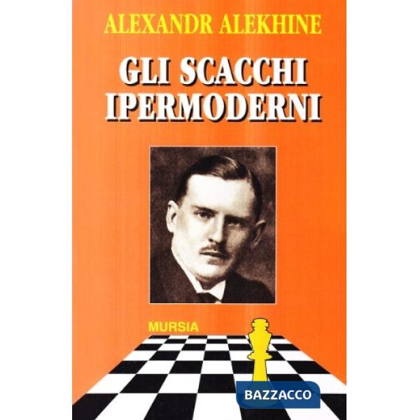 Scacchi ipermoderni (Gli)