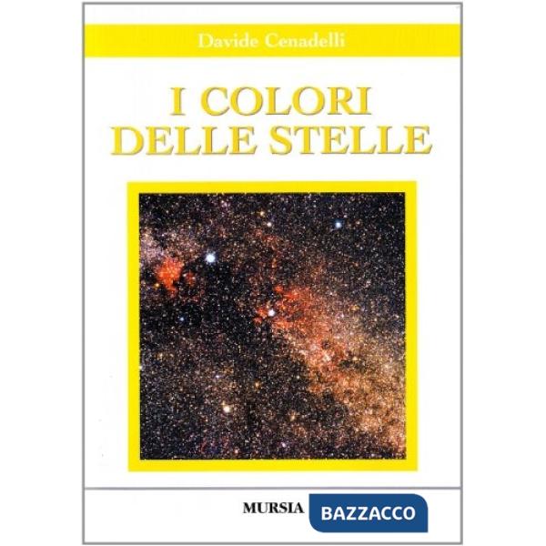 Colori delle stelle. Con CD-ROM (I)
