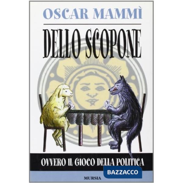 Dello scopone. Ovvero il gioco della politica