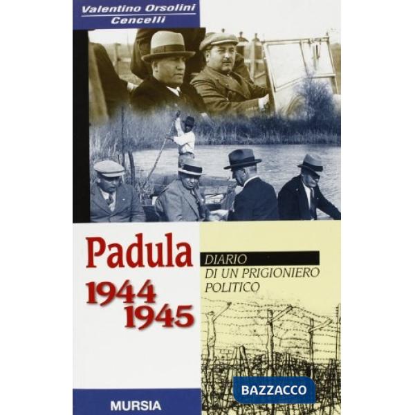 Padula 1944-1945. Diario di un prigioniero politico
