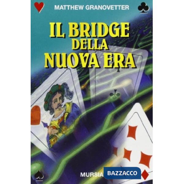 Bridge della nuova era (Il)