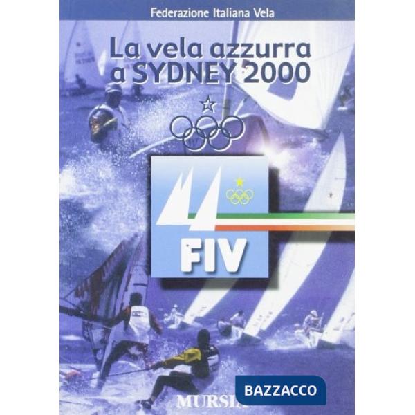 Vela azzurra a Sydney 2000 (La)